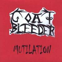Goat Bleeder : Mutilation